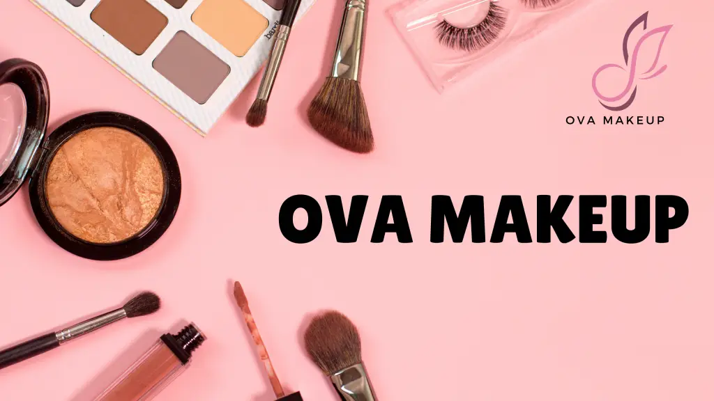 Ova Makeup